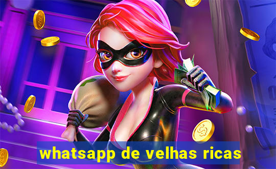 whatsapp de velhas ricas